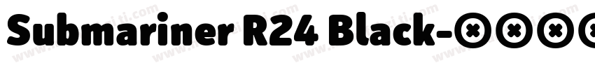 Submariner R24 Black字体转换
